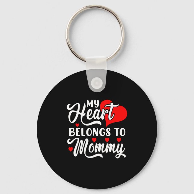 My Heart Belongs To Mommy Valentines Day  Nyckelring (Framsida)