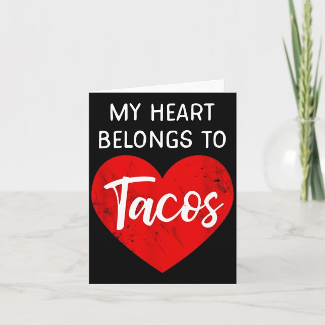 My Heart Belongs To Tacos - Funny Valentines Day  Kort (Framsida)