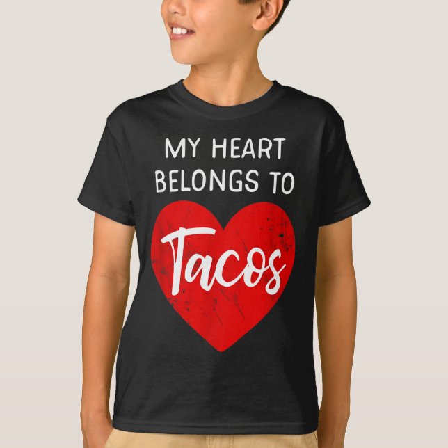 My Heart Belongs To Tacos - Funny Valentines Day  T Shirt (Framsida)