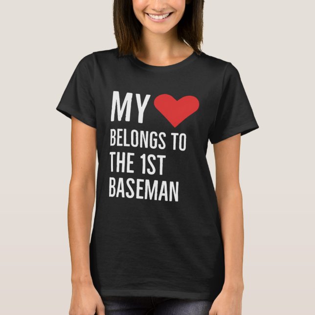 My heart belongs to the 1st baseman anniversary qu t shirt (Framsida)