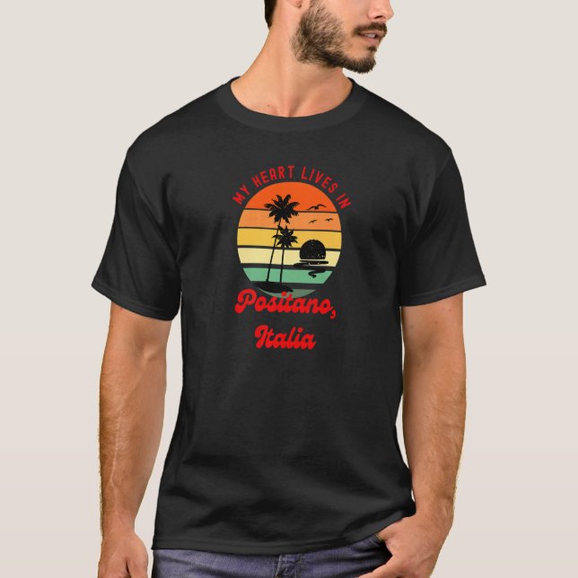My Heart Lives in Positano Italia Italy Summer Vac T Shirt (Framsida)