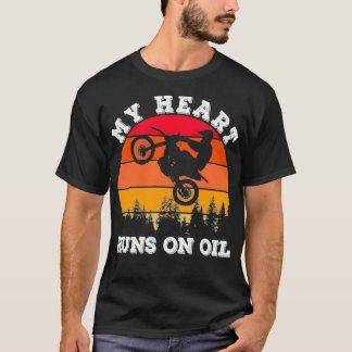 My Heart Runs On Oil Dirt Bike Vintage  T Shirt