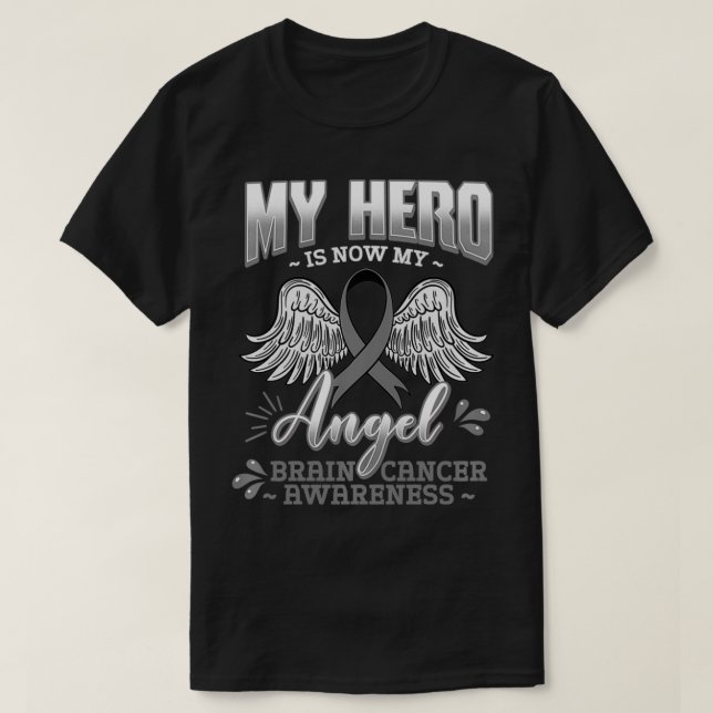 My Hero Is Now My Angel Brain Cancer Neurosurgeons T Shirt (Design framsida)