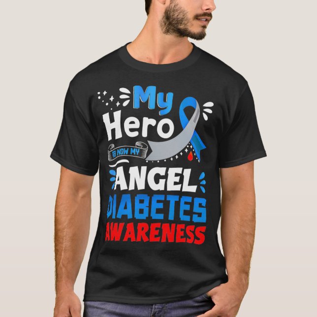 My Hero Is Now My Angel Heart Diabetes Awareness p T Shirt (Framsida)