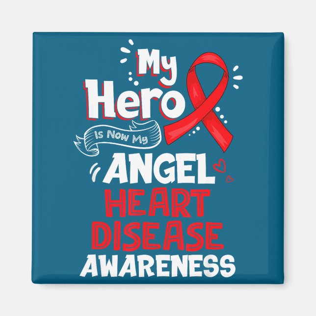 My Hero Is Now My Angel Heart Disease Awareness  Magnet (Framsidan)