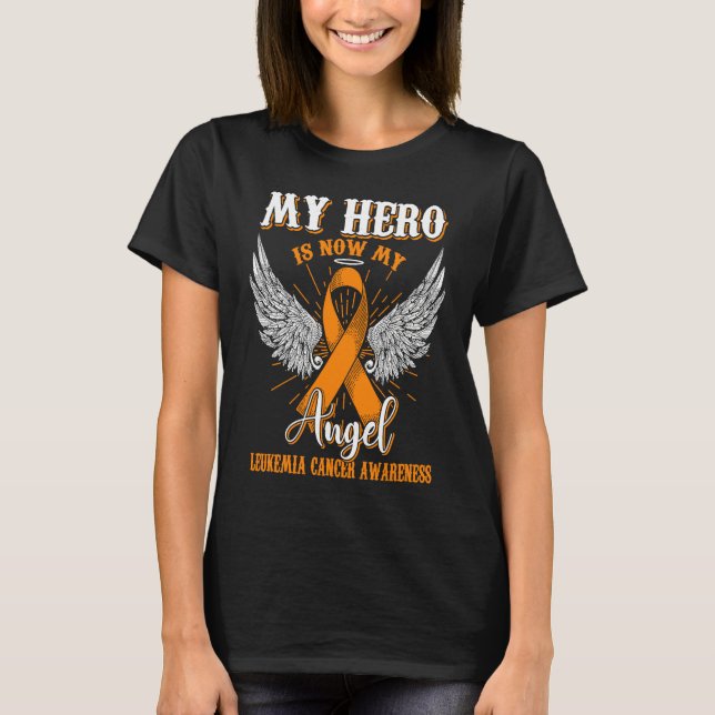 My Hero Is Now My Angel Leukemia Awareness Orange  T Shirt (Framsida)