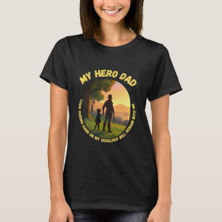 My Hero PAPPA T Shirt