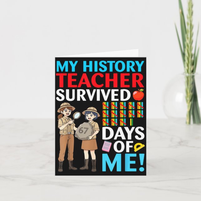 My History Teacher Survived 67 Days Of Me Student  Kort (Framsida)