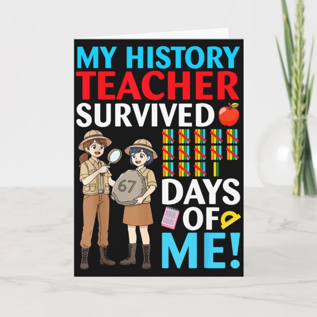 My History Teacher Survived 67 Days Of Me Student  Kort (Framsida)