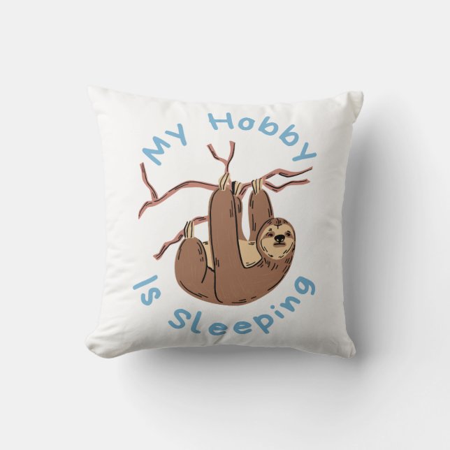 My Hobby Is Sleeping – Funny Sloth Design Kudde (Framsida)