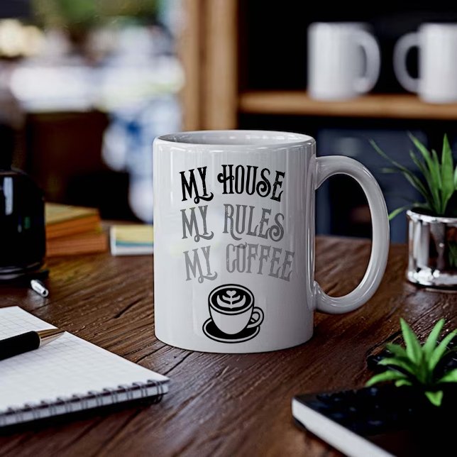 My House My Rules My Coffee Funny Coffee Mug  Kaffemugg (Skapare uppladdad)