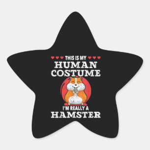 My Human Costume Verkligen A Hamster Stjärnformat Klistermärke