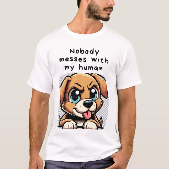 My human is mine t shirt (Framsida)