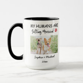My Humans Are Getting Married – Custom Pet Photo Mugg