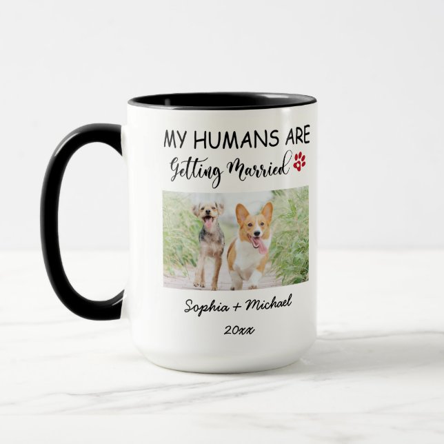 My Humans Are Getting Married – Custom Pet Photo Mugg (Vänster)