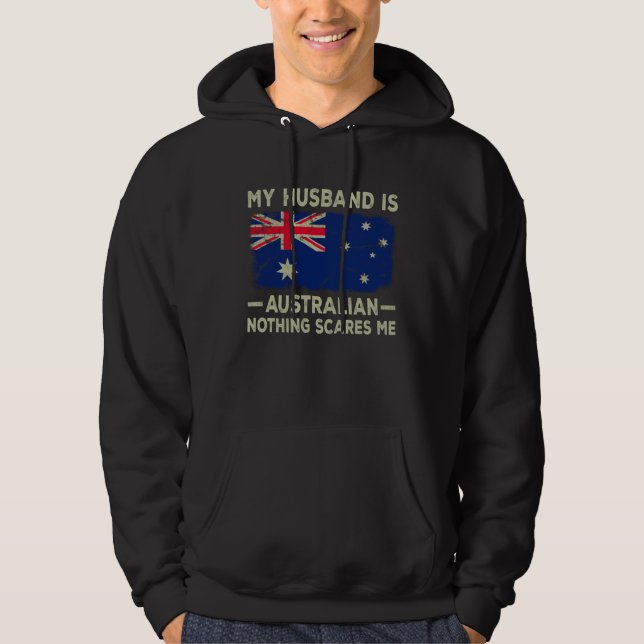 My Husband is Australian Nothing Scares Me Wife Hoodie (Framsida)