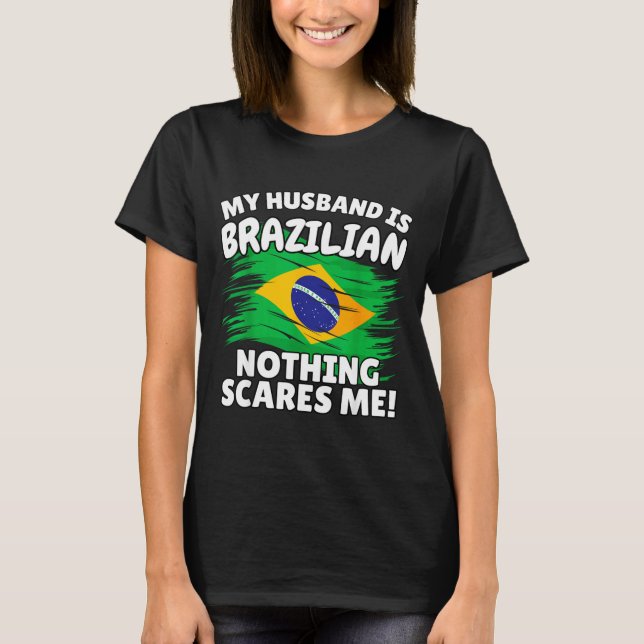 My Husband Is Brazilian Funny Brazil Flag Gift For T Shirt (Framsida)
