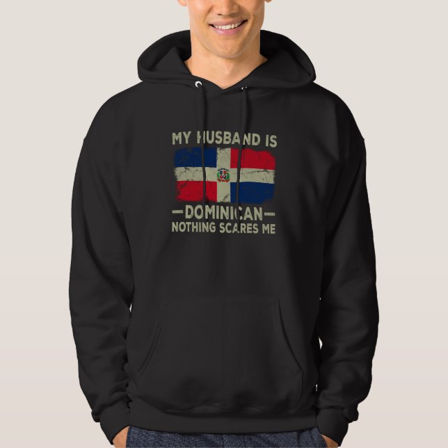 My Husband is Dominican Nothing Scares Me Wife Hoodie (Framsida)