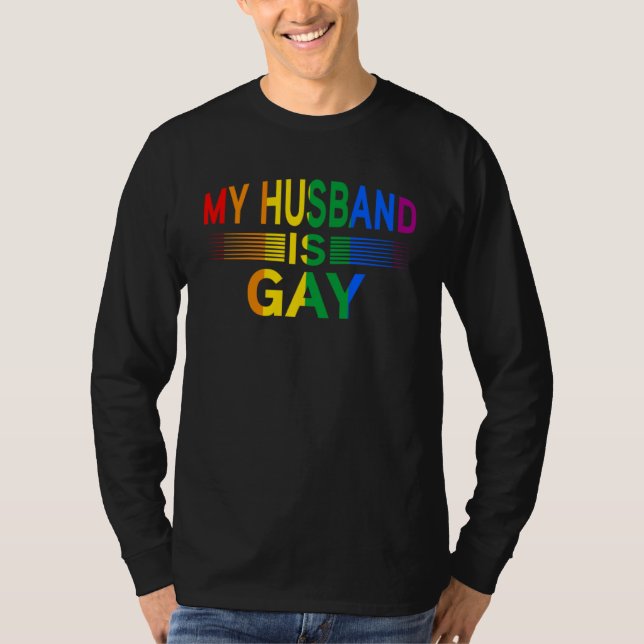 my Husband is gay Month Human Rights Proud Ally Qu T Shirt (Framsida)