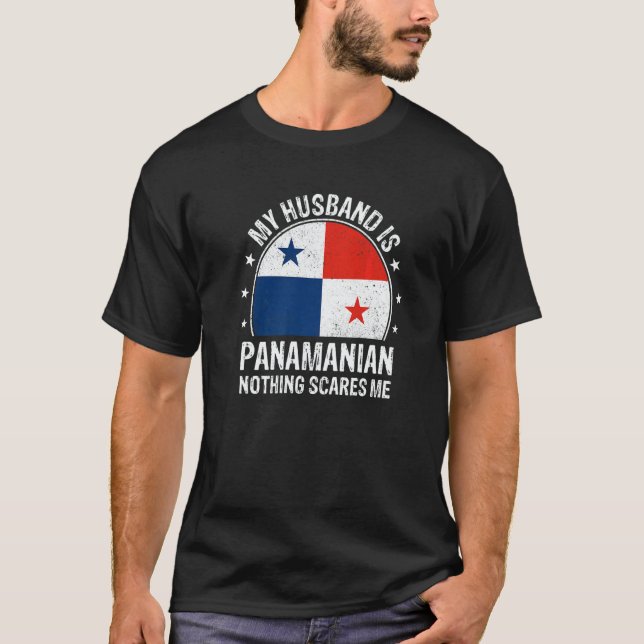 My Husband Is Panamanian Nothing Scares Me Panama  T Shirt (Framsida)