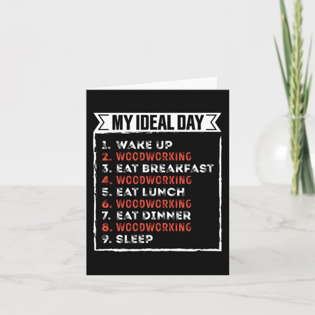 My Ideal Day Funny Woodworking Birthday Gift Kort (Framsida)