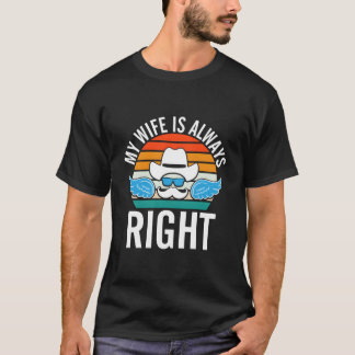 My Is Right Husband Mister Humor Sayings Memes T Shirt