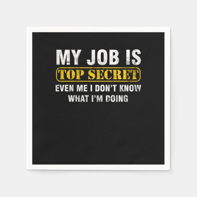My Job Is Top Secret Funny Job Sayings Gift Pappersservett (Framsidan)