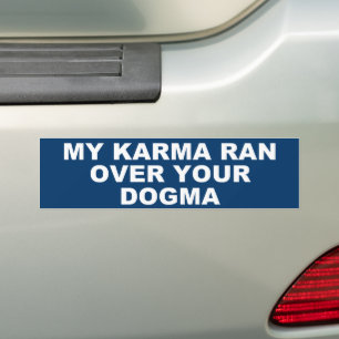 MY KARMA RAN ÖVER DIN DOGMA BILDEKAL