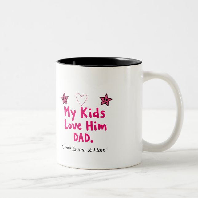 My Kids Love Him Mug Personalized Funny Dad Gift Två-Tonad Mugg (Höger)