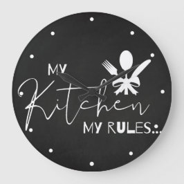 MY KITCHEN MY REGLER Quote Black White Kitchen Stor Klocka