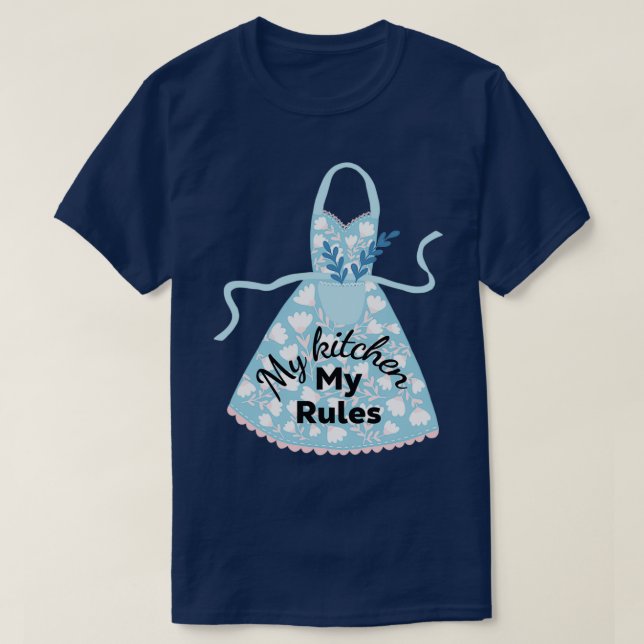 My kitchen my rules mothers day quote  t shirt (Design framsida)