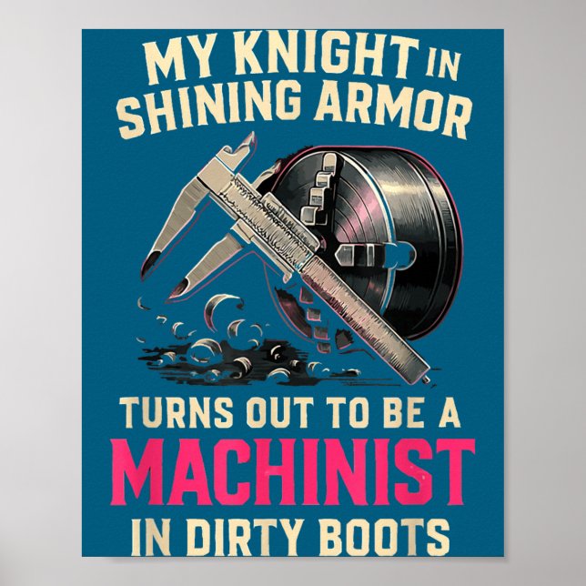 My Knight In Machinist Wife Girlfriend Funny Anniv Poster (Framsidan)