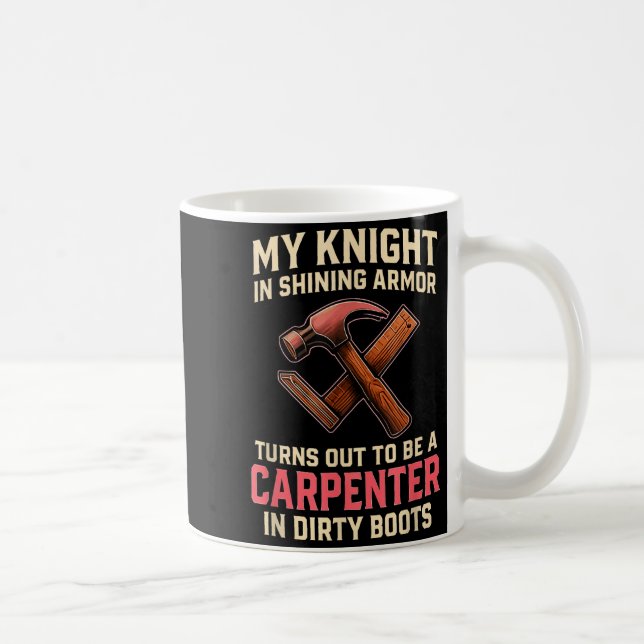 My Knight In Shining Funny Carpenter Wife Women Gi Kaffemugg (Höger)