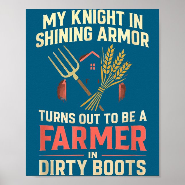 My Knight In Shining Funny Farmer Wife Women Girls Poster (Framsidan)