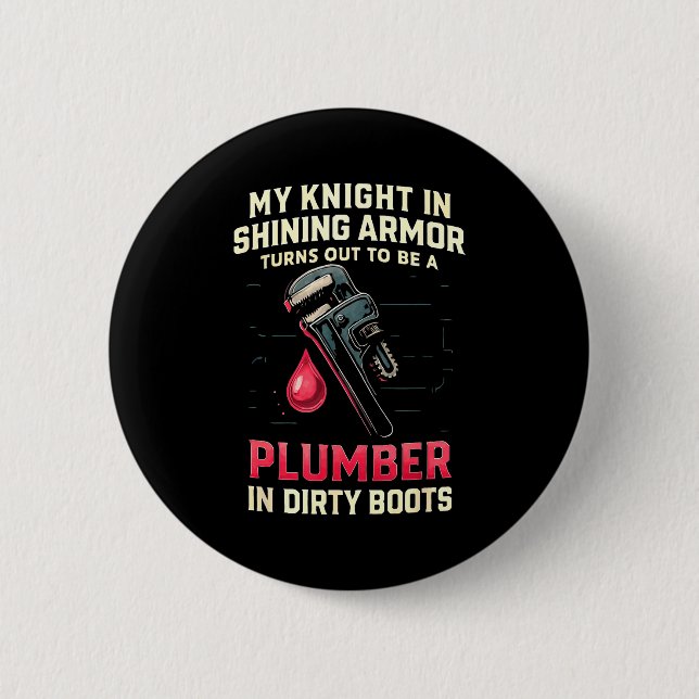 My Knight In Shining Funny Plumber Wife Women Girl Knapp (Framsida)