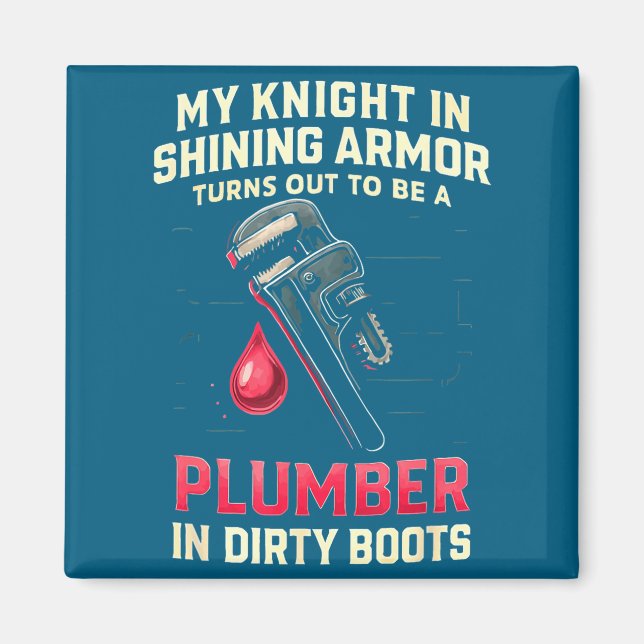 My Knight In Shining Funny Plumber Wife Women Girl Magnet (Framsidan)