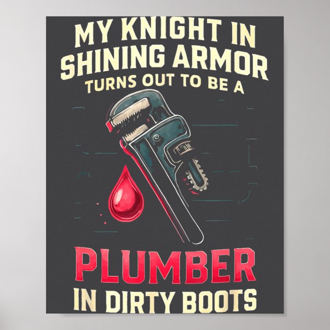 My Knight In Shining Funny Plumber Wife Women Girl Poster (Framsidan)