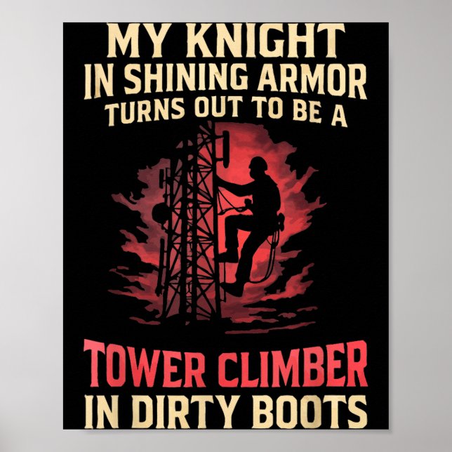 My Knight In Shining Funny Tower Climber Wife Wome Poster (Framsidan)