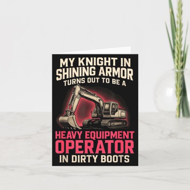 My Knight In Shining Heavy Equipment Operator Wife Kort (Framsida)