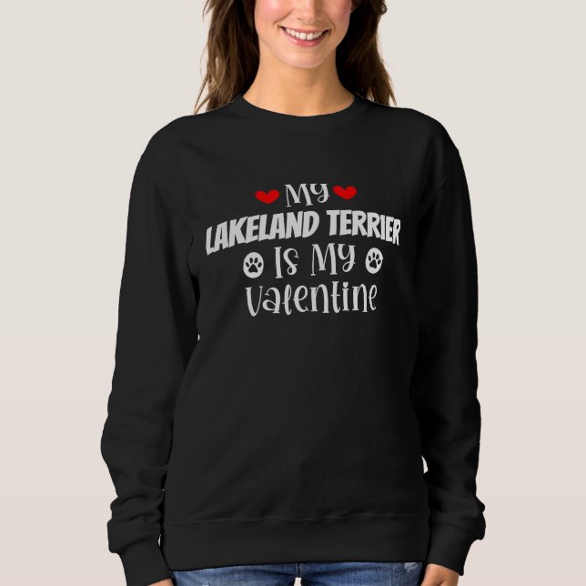 My Lakeland Terrier is My Valentine Cute Valentine T Shirt (Framsida)