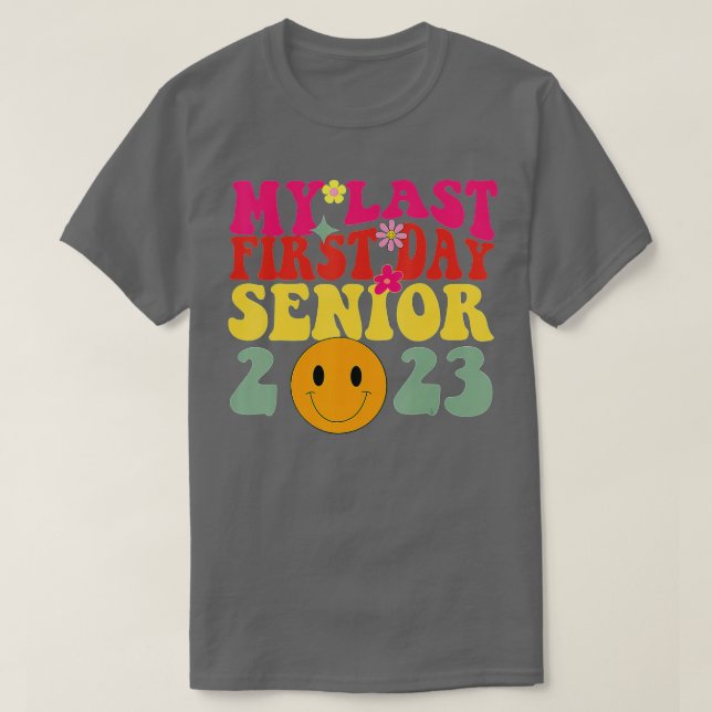 My Last First Day Senior 2023 Back To School Class T Shirt (Design framsida)