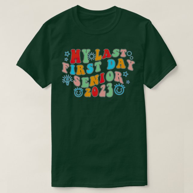 My Last First Day Senior 2023 Back To School Class T Shirt (Design framsida)