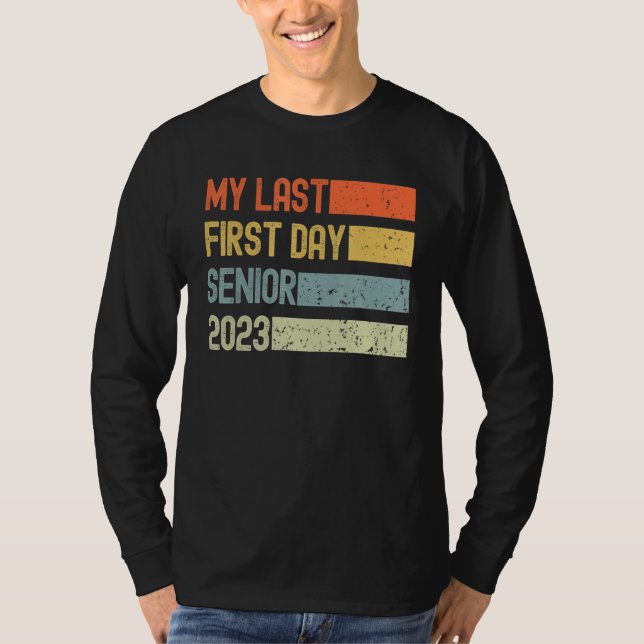 My Last First Day Senior 2023 Back To School Retro T Shirt (Framsida)