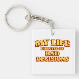 “My Life Directed by Bad Decisions” Funny Design H