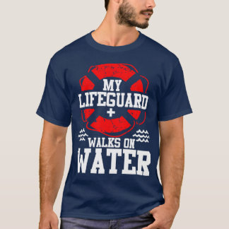 My Lifeguard Walks on Water Christian Jesus Funn f T Shirt