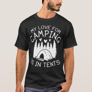 My Love For Camping friend T Shirt