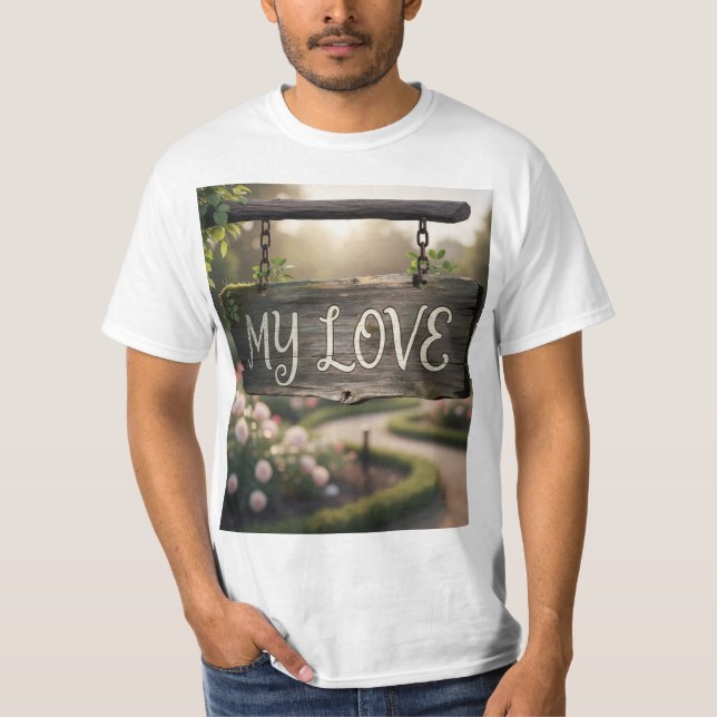 My Love Graphic T-Shirt | Romantic Gift Shirt for  (Framsida)