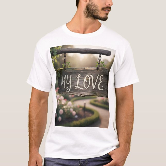 My Love Graphic T-Shirt | Romantic Gift Shirt for  (Framsida)
