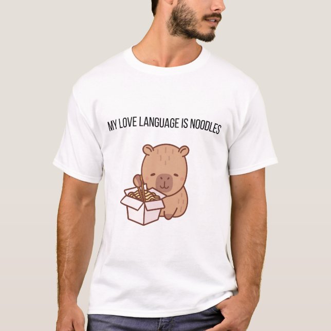 My Love Language Is Noodles | Kawaii Capybara Grap T Shirt (Framsida)
