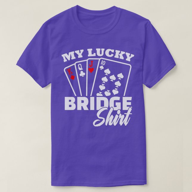 My Lucky Bridge Playing Card Game Poker Player The T Shirt (Design framsida)
